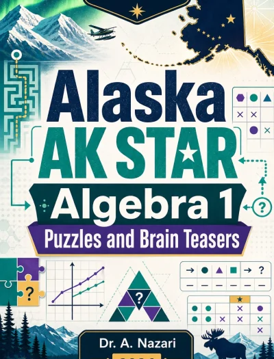 Alaska AK STAR Algebra 1 Puzzles and Brain Teasers