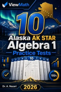 10 Alaska AK STAR Algebra 1 Math Practice Tests
