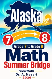 Alaska AK STAR Grade 7 to Grade 8 Math Summer Bridge