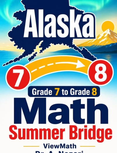Alaska AK STAR Grade 7 to Grade 8 Math Summer Bridge