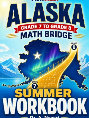 Alaska AK STAR Grade 7 Math Summer Bridge Workbook