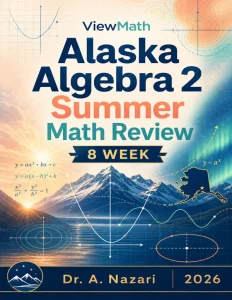 Alaska Algebra 2 Math Summer Review