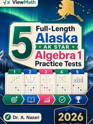 5 Full-Length Alaska AK STAR Algebra 1 Practice Tests