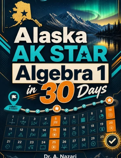 Alaska AK STAR Algebra 1 Math in 30 Days