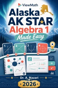 Alaska AK STAR Algebra 1 Math Made Easy