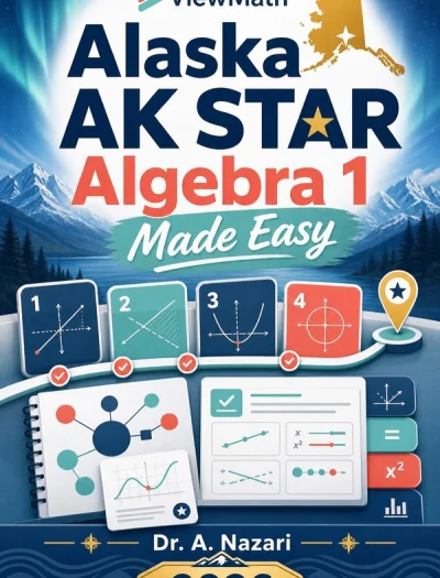 Alaska AK STAR Algebra 1 Math Made Easy