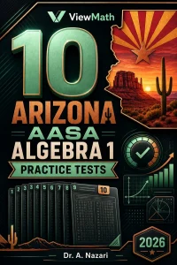 10 Arizona AASA Algebra 1 Math Practice Tests