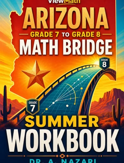 Arizona AASA Grade 7 to Grade 8 Math Summer Bridge Workbook