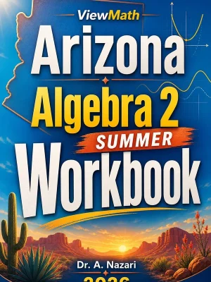 Arizona Algebra 2 Summer Workbook