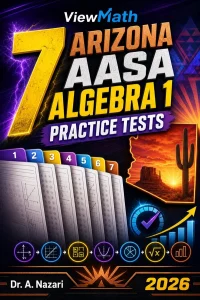 7 Arizona AASA Algebra 1 Math Practice Tests