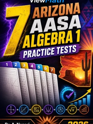 7 Arizona AASA Algebra 1 Practice Tests