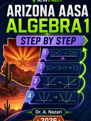 Arizona AASA Algebra 1 Step by Step