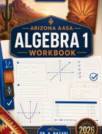 Arizona AASA Algebra 1 Math Workbook