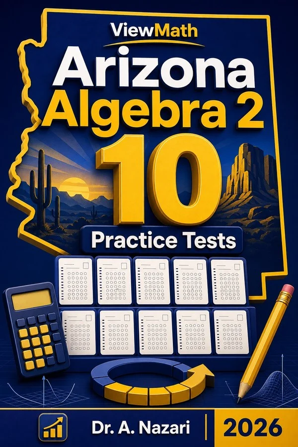 10 Full-Length Arizona Algebra 2 Practice Tests