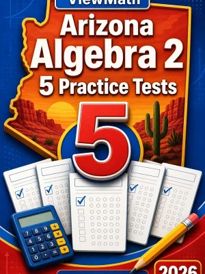 5 Full-Length Arizona Algebra 2 Practice Tests