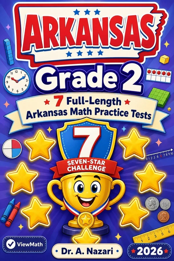 7 Full-Length Arkansas Grade 2 Math Practice Tests