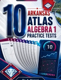 10 Arkansas ATLAS Algebra 1 Math Practice Tests