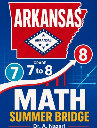 Arkansas ATLAS Grade 7 to Grade 8 Math Summer Bridge
