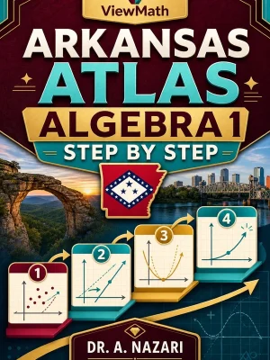 Arkansas ATLAS Algebra 1 Step by Step