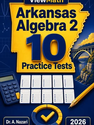10 Full-Length Arkansas Algebra 2 Practice Tests
