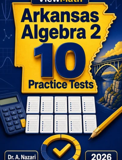 10 Full-Length Arkansas Algebra 2 Practice Tests
