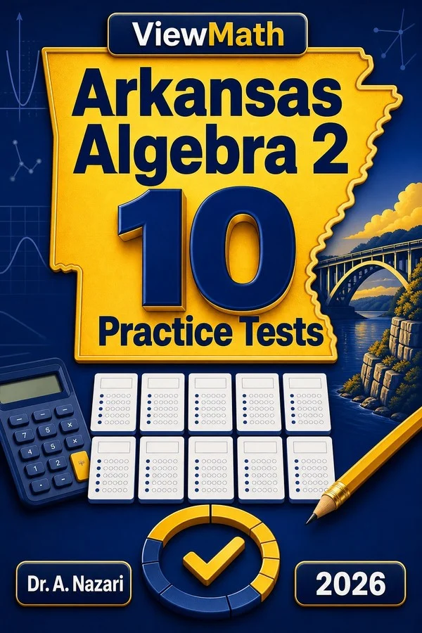 10 Full-Length Arkansas Algebra 2 Practice Tests