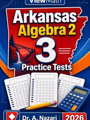 3 Full-Length Arkansas Algebra 2 Practice Tests