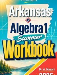 Arkansas ATLAS Algebra 1 Summer Workbook