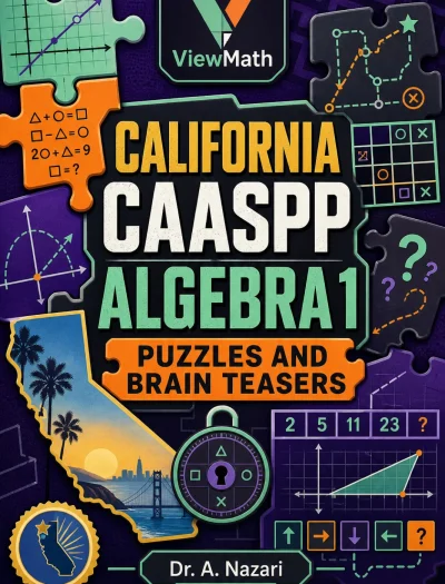 California CAASPP Algebra 1 Puzzles and Brain Teasers