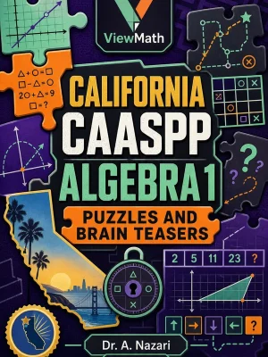 California CAASPP Algebra 1 Puzzles and Brain Teasers