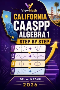 California CAASPP Algebra 1 Math Step by Step