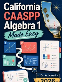 California CAASPP Algebra 1 Math Made Easy