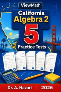5 Full-Length California Algebra 2 Practice Tests