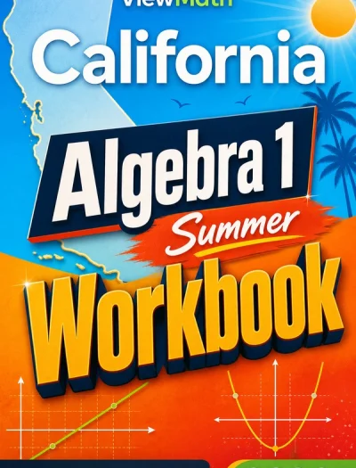 California CAASPP Algebra 1 Summer Workbook