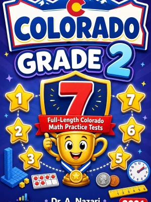 7 Full-Length Colorado Grade 2 Math Practice Tests