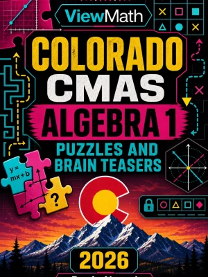 Colorado CMAS Algebra 1 Puzzles and Brain Teasers