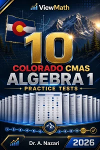 10 Colorado CMAS Algebra 1 Math Practice Tests