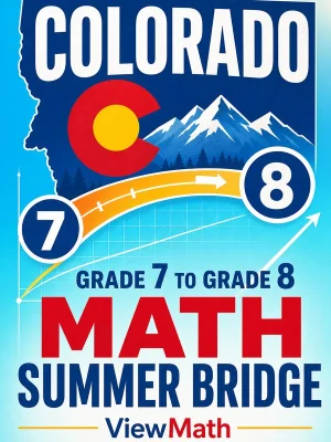 Colorado CMAS Grade 7 Math Summer Bridge