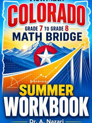 Colorado CMAS Grade 7 Math Summer Bridge Workbook