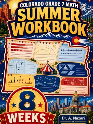 Colorado CMAS Grade 7 Math Summer Review Workbook