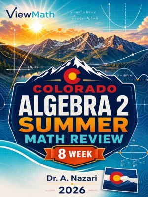 Colorado Algebra 2 Math Summer Review
