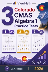 3 Colorado CMAS Algebra 1 Math Practice Tests