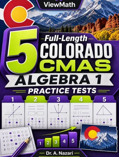 5 Full-Length Colorado CMAS Algebra 1 Math Practice Tests