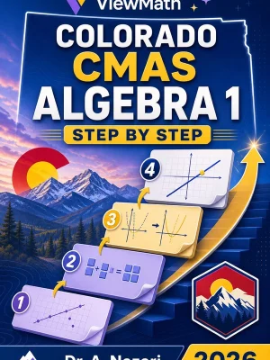 Colorado CMAS Algebra 1 Step by Step