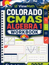 Colorado CMAS Algebra 1 Math Workbook