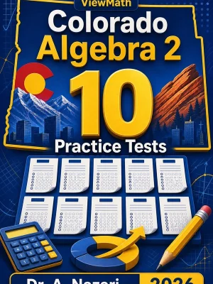 10 Full-Length Colorado Algebra 2 Practice Tests