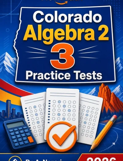 3 Full-Length Colorado Algebra 2 Practice Tests