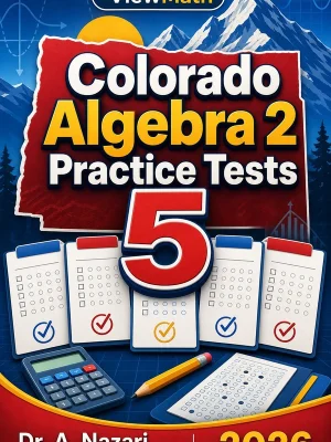5 Full-Length Colorado Algebra 2 Practice Tests