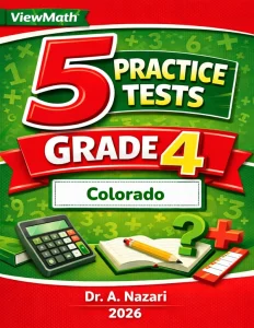5 Full-Length Colorado CMAS Grade 4 Math Practice Tests