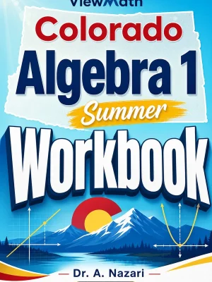 Colorado CMAS Algebra 1 Summer Workbook